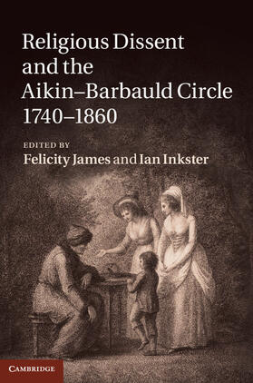 Inkster / James |  Religious Dissent and the Aikin-Barbauld Circle, 1740-1860 | Buch |  Sack Fachmedien