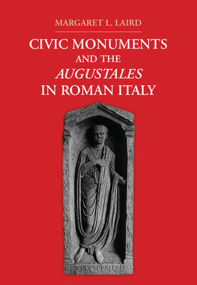 Laird |  Civic Monuments and the Augustales in Roman Italy | Buch |  Sack Fachmedien