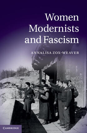 Zox-Weaver |  Women Modernists and Fascism | Buch |  Sack Fachmedien