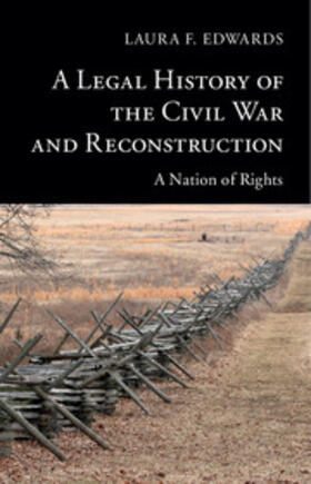 Edwards |  A Legal History of the Civil War and             Reconstruction | Buch |  Sack Fachmedien