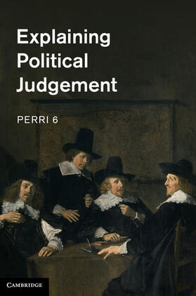 6 |  Explaining Political Judgement | Buch |  Sack Fachmedien