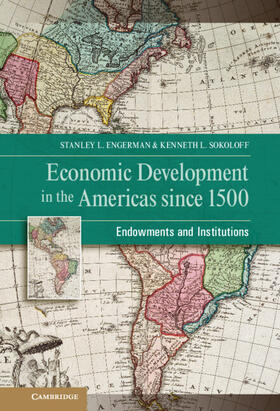 Engerman / Sokoloff |  Economic Development in the Americas since 1500 | Buch |  Sack Fachmedien