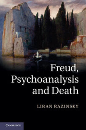 Razinsky |  Freud, Psychoanalysis and Death | Buch |  Sack Fachmedien