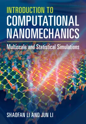 Li |  Introduction to Computational Nanomechanics | Buch |  Sack Fachmedien