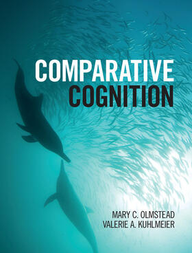 Olmstead / Kuhlmeier |  Comparative Cognition | Buch |  Sack Fachmedien