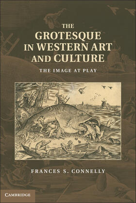Connelly |  The Grotesque in Western Art and Culture | Buch |  Sack Fachmedien