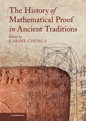 Chemla |  The History of Mathematical Proof in Ancient Traditions | Buch |  Sack Fachmedien