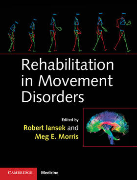 Iansek / Morris |  Rehabilitation in Movement Disorders | Buch |  Sack Fachmedien