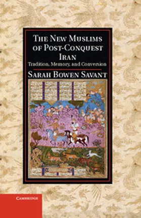 Savant |  The New Muslims of Post-Conquest Iran | Buch |  Sack Fachmedien