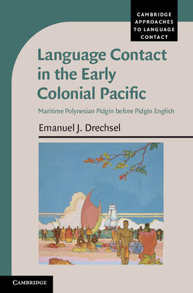 Drechsel |  Language Contact in the Early Colonial Pacific | Buch |  Sack Fachmedien
