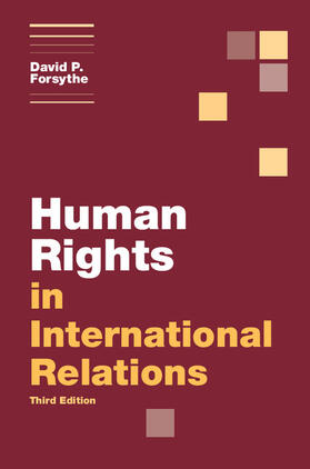 Forsythe |  Human Rights in International Relations | Buch |  Sack Fachmedien