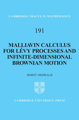 Osswald |  Malliavin Calculus for Lévy Processes and Infinite-Dimensional Brownian Motion | Buch |  Sack Fachmedien