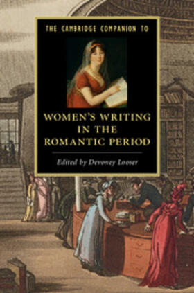 Looser |  The Cambridge Companion to Women's Writing in the Romantic Period | Buch |  Sack Fachmedien