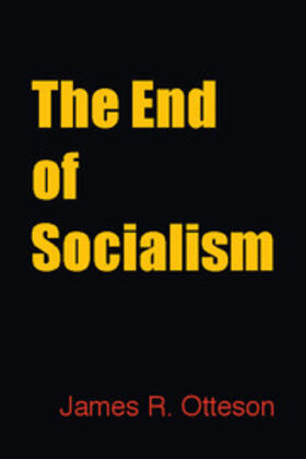 Otteson |  The End of Socialism | Buch |  Sack Fachmedien