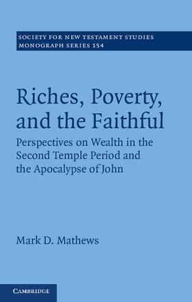 Mathews |  Riches, Poverty, and the Faithful | Buch |  Sack Fachmedien