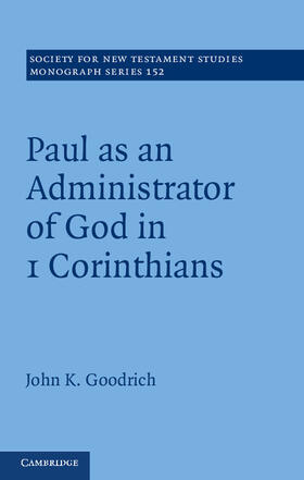 Goodrich |  Paul as an Administrator of God in 1 Corinthians | Buch |  Sack Fachmedien