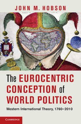 Hobson |  The Eurocentric Conception of World Politics | Buch |  Sack Fachmedien