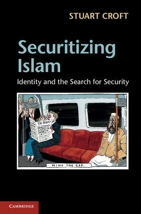 Croft |  Securitizing Islam | Buch |  Sack Fachmedien