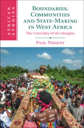 Nugent | Boundaries, Communities and State-Making in West Africa | Buch | 978-1-107-02068-9 | sack.de