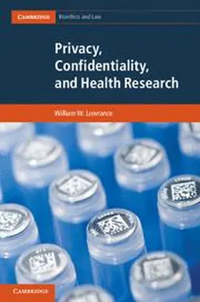 Lowrance |  Privacy, Confidentiality, and Health Research | Buch |  Sack Fachmedien