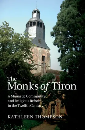 Thompson |  The Monks of Tiron | Buch |  Sack Fachmedien