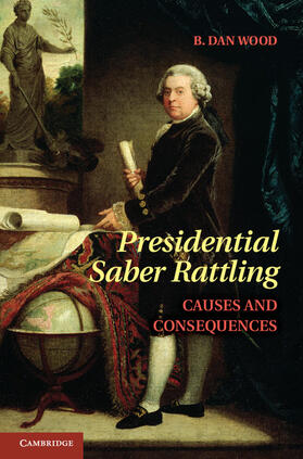 Wood |  Presidential Saber Rattling | Buch |  Sack Fachmedien