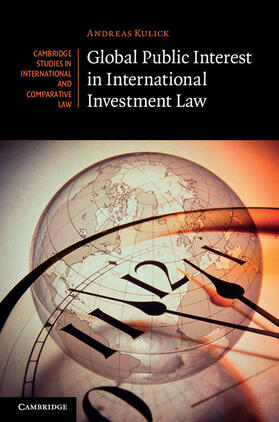 Kulick |  Global Public Interest in International Investment Law | Buch |  Sack Fachmedien