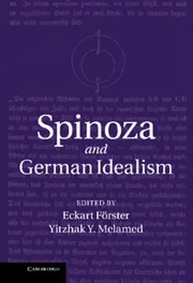 Förster / Forster / Melamed |  Spinoza and German Idealism | Buch |  Sack Fachmedien