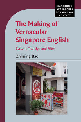 Bao |  The Making of Vernacular Singapore English | Buch |  Sack Fachmedien