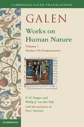 Singer / Eijk |  Galen: Works on Human Nature: Volume 1, Mixtures (de Temperamentis) | Buch |  Sack Fachmedien