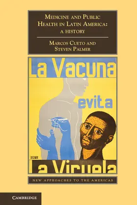 Cueto / Palmer |  Medicine and Public Health in Latin America | Buch |  Sack Fachmedien