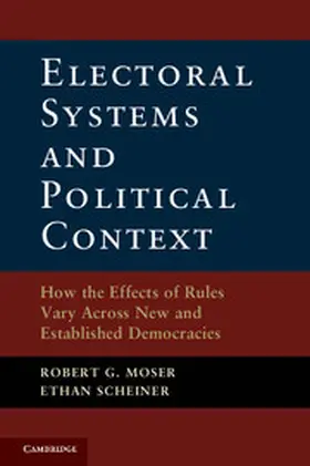 Moser / Scheiner |  Electoral Systems and Political Context | Buch |  Sack Fachmedien