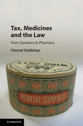 Stebbings |  Tax, Medicines and the Law | Buch |  Sack Fachmedien