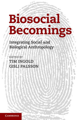 Ingold / Palsson |  Biosocial Becomings | Buch |  Sack Fachmedien