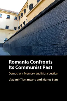 Tismaneanu / Stan |  Romania Confronts Its Communist Past | Buch |  Sack Fachmedien