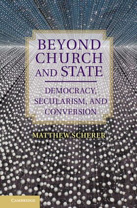 Scherer |  Beyond Church and State | Buch |  Sack Fachmedien