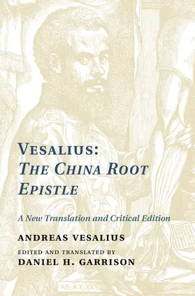 Vesalius / Garrison |  Vesalius: The China Root Epistle | Buch |  Sack Fachmedien