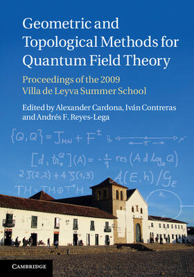 Cardona / Contreras / Reyes-Lega |  Geometric and Topological Methods for Quantum Field Theory | Buch |  Sack Fachmedien