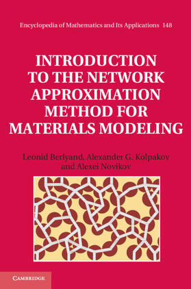 Berlyand / Kolpakov / Novikov |  Introduction to the Network Approximation Method for Materials Modeling | Buch |  Sack Fachmedien