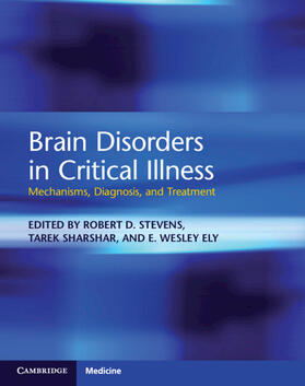 Ely / Stevens / Sharshar |  Brain Disorders in Critical Illness | Buch |  Sack Fachmedien