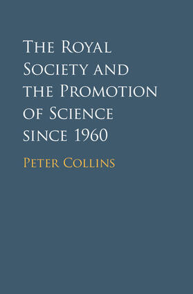 Collins |  The Royal Society and the Promotion of Science Since 1960 | Buch |  Sack Fachmedien