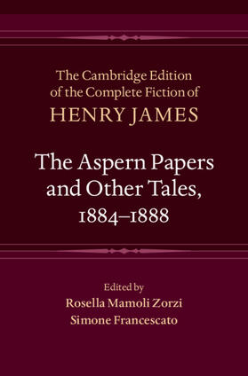 James / Mamoli Zorzi / Francescato |  The Aspern Papers and Other Tales, 1884-1888 | Buch |  Sack Fachmedien