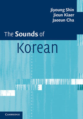 Shin / Kiaer / Cha |  The Sounds of Korean | Buch |  Sack Fachmedien