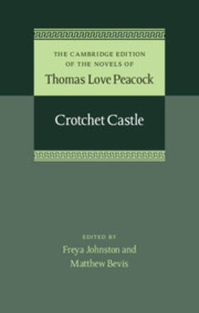 Peacock / Johnston / Bevis |  Crotchet Castle | Buch |  Sack Fachmedien