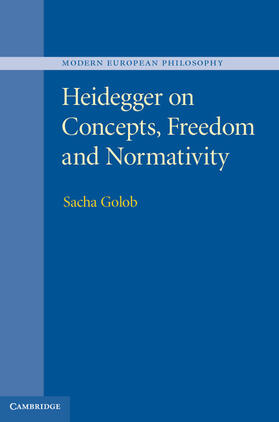 Golob |  Heidegger on Concepts, Freedom and Normativity | Buch |  Sack Fachmedien
