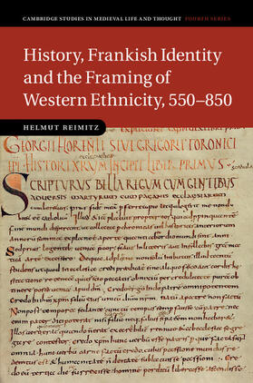 Reimitz |  History, Frankish Identity and the Framing of Western Ethnicity, 550-850 | Buch |  Sack Fachmedien