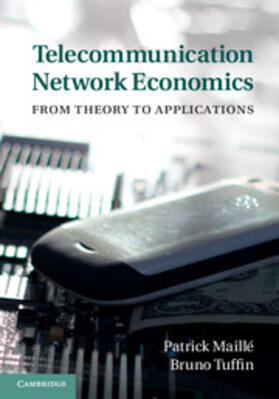 Maillé / Maill&#233; / Tuffin |  Telecommunication Network Economics | Buch |  Sack Fachmedien