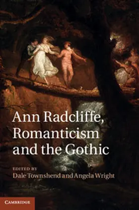 Townshend / Wright |  Ann Radcliffe, Romanticism and the Gothic | Buch |  Sack Fachmedien