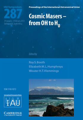 Booth / Vlemmings / Humphreys |  Cosmic Masers - from OH to H0 (IAU S287) | Buch |  Sack Fachmedien