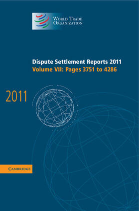  Dispute Settlement Reports 2011: Volume 7, Pages 3751-4286 | Buch |  Sack Fachmedien